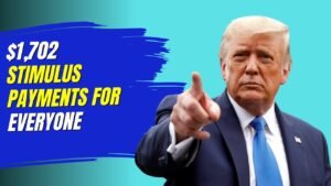 $1,702 Stimulus Payment for Everyone